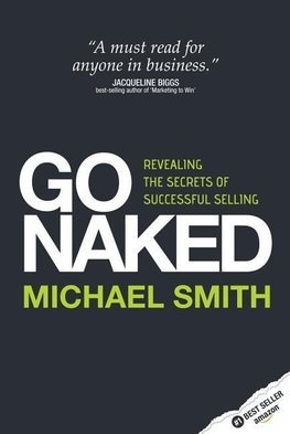 Go Naked - Revealing the Secrets of Successful Selling