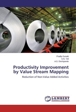 Productivity Improvement by Value Stream Mapping