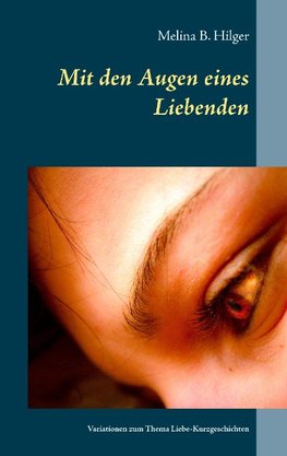 Mit den Augen eines Liebenden