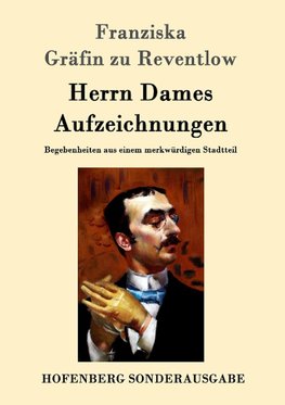 Herrn Dames Aufzeichnungen