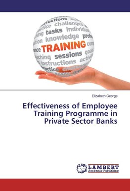 Effectiveness of Employee Training Programme in Private Sector Banks