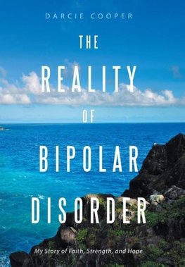 The Reality of Bipolar Disorder