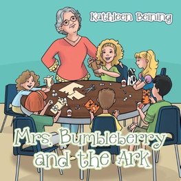 Mrs. Bumbleberry and the Ark