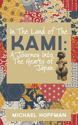 IN THE LAND OF THE KAMI