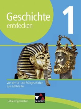 Geschichte entdecken 1 Lehrbuch Schleswig-Holstein