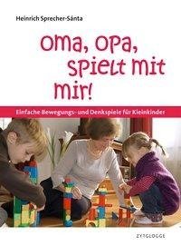 Oma, Opa, spielt mit mir!