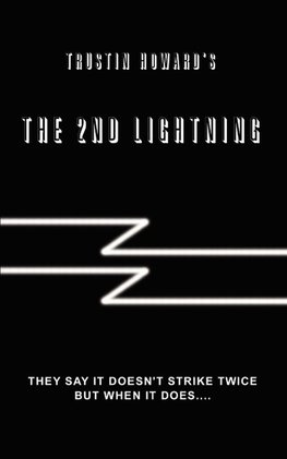 Trustin Howard's The 2nd Lightning