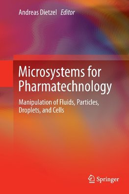 Microsystems for Pharmatechnology