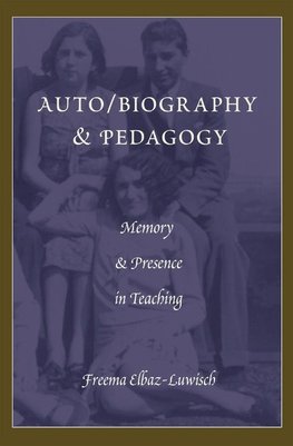 Auto/biography & Pedagogy