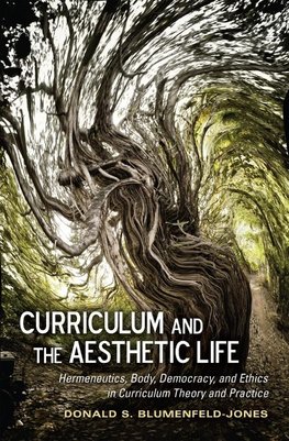 Curriculum and the Aesthetic Life