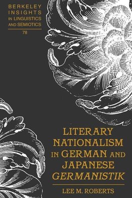 Literary Nationalism in German and Japanese Germanistik