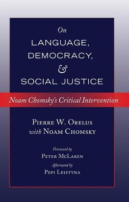 On Language, Democracy, and Social Justice