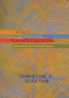 Power, Teaching, and Teacher Education