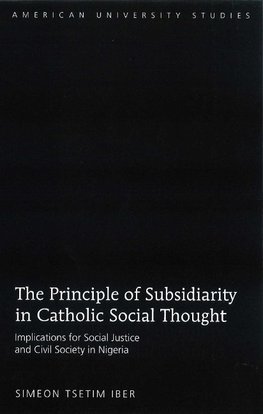 The Principle of Subsidiarity in Catholic Social Thought