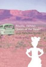 Priscilla, (White) Queen of the Desert