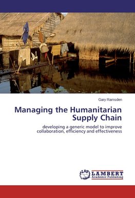 Managing the Humanitarian Supply Chain