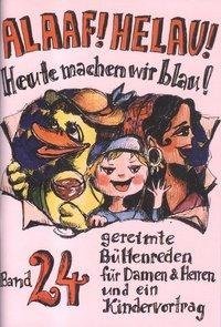 Alaaf! Helau! Heute machen wir blau!