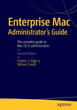 Enterprise Mac Administrators Guide