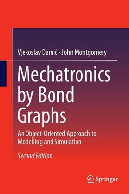 Mechatronics by Bond Graphs