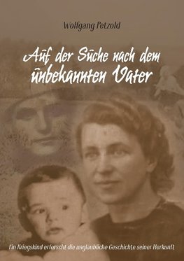 Auf der Suche nach dem unbekannten Vater