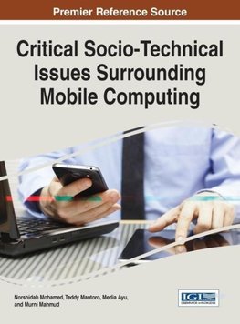 Critical Socio-Technical Issues Surrounding Mobile Computing