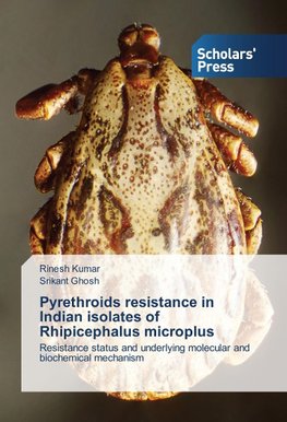 Pyrethroids resistance in Indian isolates of Rhipicephalus microplus