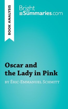 Book Analysis: Oscar and the Lady in Pink by Éric-Emmanuel Schmitt