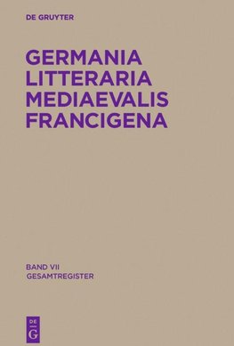 Germania Litteraria Mediaevalis Francigena, Band 7, Gesamtregister