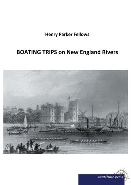 BOATING TRIPS on New England Rivers