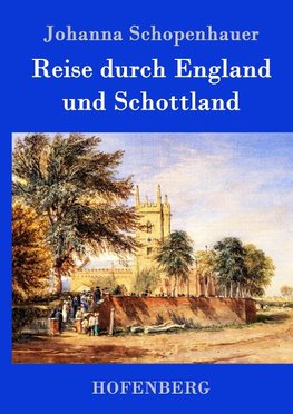 Reise durch England und Schottland