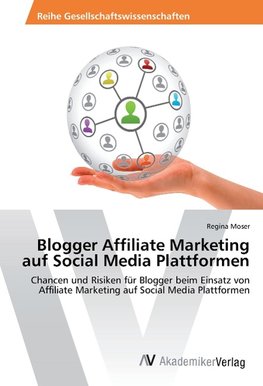 Blogger Affiliate Marketing auf Social Media Plattformen