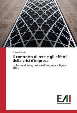 Il contratto di rete e gli effetti della crisi d'impresa