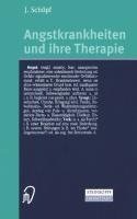 Angstkrankheiten und ihre Therapie