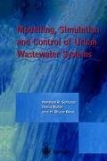 Modelling, Simulation and Control of Urban Wastewater Systems