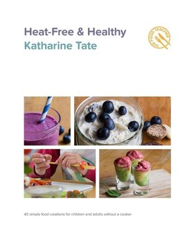 Heat-Free & Healthy