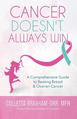 Cancer Doesn't Always Win