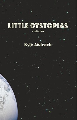 Little Dystopias