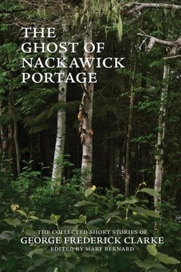 The Ghost of Nackawick Portage