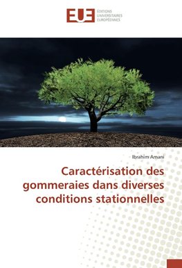 Caractérisation des gommeraies dans diverses conditions stationnelles