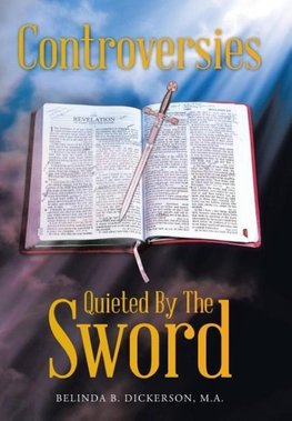 Controversies Quieted By The Sword