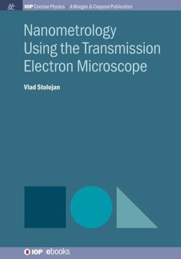 Nanometrology Using the Transmission Electron Microscope