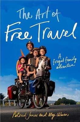 Jones, P:  The Art of Free Travel