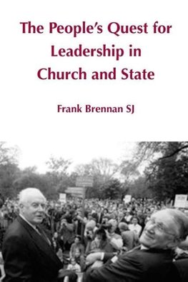 The People's Quest for Leadership in Church and State