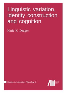 Linguistic variation, identity construction and cognition