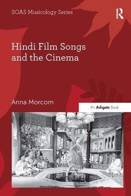 Hindi Film Songs and the Cinema