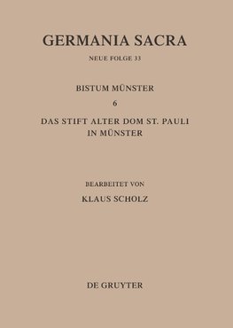 Die Bistümer der Kirchenprovinz Köln. Das Bistum Münster 6. Das Stift Alter Dom St. Pauli in Münster