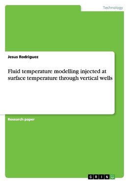 Fluid temperature modelling injected at surface temperature through vertical wells