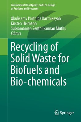 Recycling of Solid Waste for Biofuels and Bio-chemicals