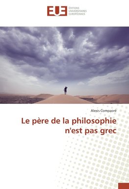 Le père de la philosophie n'est pas grec