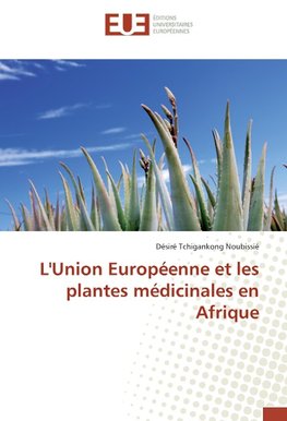 L'Union Européenne et les plantes médicinales en Afrique